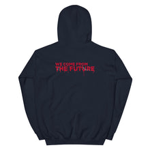 Load image into Gallery viewer, Bloody i09 &quot;We Come From The Future&quot; Unisex Hoodie
