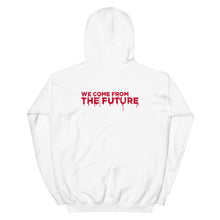 Load image into Gallery viewer, Bloody i09 &quot;We Come From The Future&quot; Unisex Hoodie
