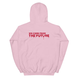 Bloody i09 "We Come From The Future" Unisex Hoodie